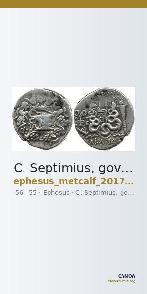 C. Septimius, governor of Asia Ephesus Metcalf 2017 XIII — CANOA