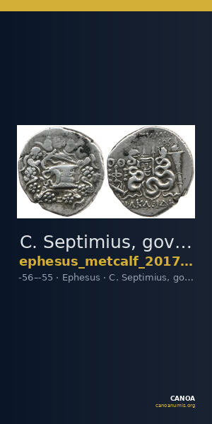 C. Septimius, governor of Asia Ephesus Metcalf 2017 XIII — CANOA
