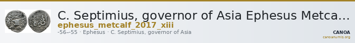 C. Septimius, governor of Asia Ephesus Metcalf 2017 XIII — CANOA
