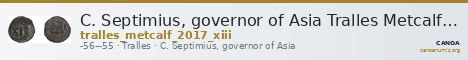 C. Septimius, governor of Asia Tralles Metcalf 2017 XIII — CANOA