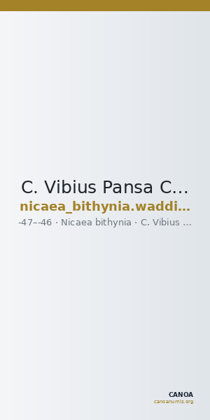 C. Vibius Pansa Caetronianus Nicaea Waddington 1910 12 — CANOA