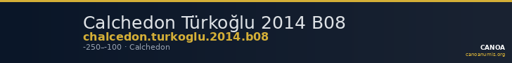 Calchedon Türkoğlu 2014 B08 — CANOA