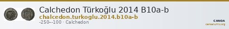Calchedon Türkoğlu 2014 B10a-b — CANOA