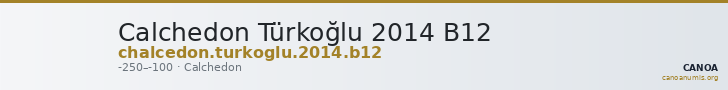 Calchedon Türkoğlu 2014 B12 — CANOA