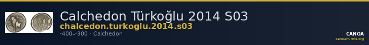 Calchedon Türkoğlu 2014 S03 — CANOA
