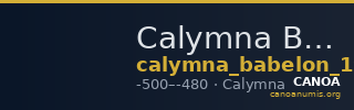 Calymna Babelon 1907 716-17 — CANOA