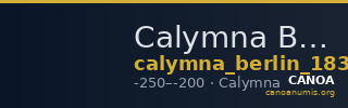 Calymna Berlin 18301333 — CANOA
