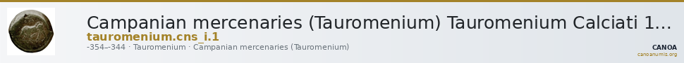 Campanian mercenaries (Tauromenium) Tauromenium Calciati 1987 1 — CANOA