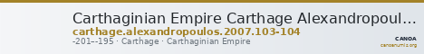 Carthaginian Empire Carthage Alexandropoulos 2007 103-104 — CANOA
