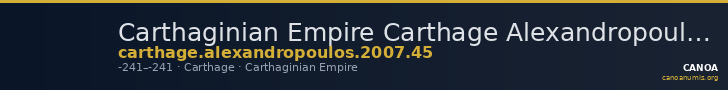 Carthaginian Empire Carthage Alexandropoulos 2007 45 — CANOA