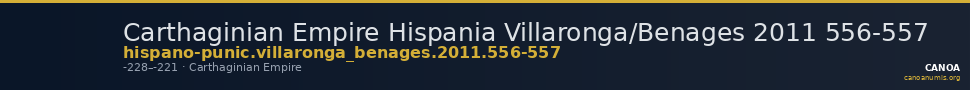 Carthaginian Empire Hispania Villaronga/Benages 2011 556-557 — CANOA