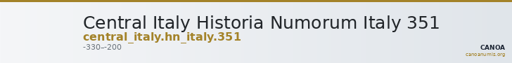 Central Italy Historia Numorum Italy 351 — CANOA