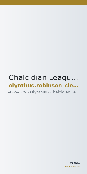 Chalcidian League Olynthus Robinson /Clement 1938 Group A-M, hemiobols — CANOA
