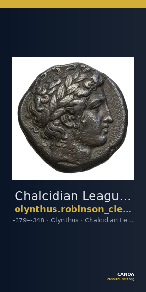 Chalcidian League Olynthus Robinson /Clement 1938 Group N-X, tetradrachms and tetrobols — CANOA