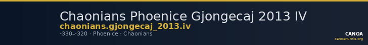 Chaonians Phoenice Gjongecaj 2013 IV — CANOA