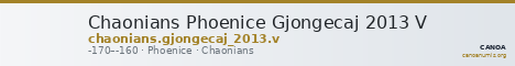 Chaonians Phoenice Gjongecaj 2013 V — CANOA