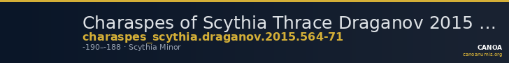 Charaspes of Scythia Thrace Draganov 2015 564-71 — CANOA