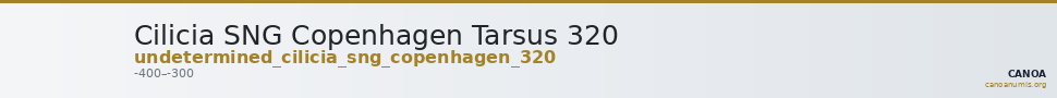 Cilicia SNG Copenhagen Tarsus 320 — CANOA