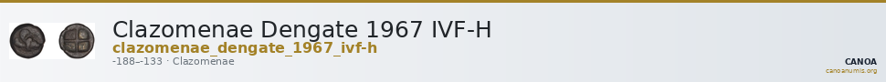 Clazomenae Dengate 1967 IVF-H — CANOA