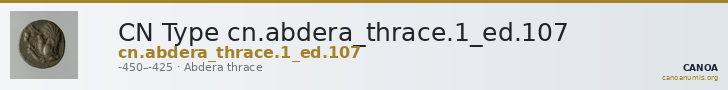 CN Type cn.abdera_thrace.1_ed.107 — CANOA