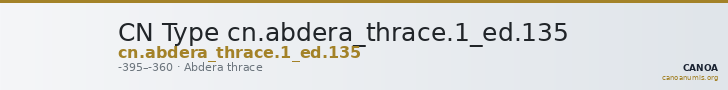 CN Type cn.abdera_thrace.1_ed.135 — CANOA