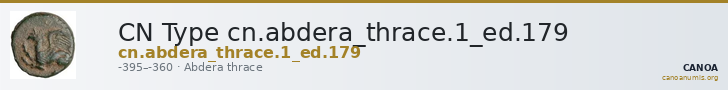 CN Type cn.abdera_thrace.1_ed.179 — CANOA
