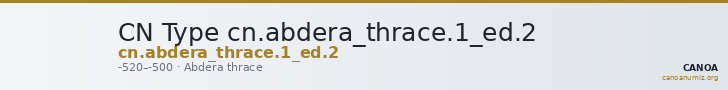 CN Type cn.abdera_thrace.1_ed.2 — CANOA