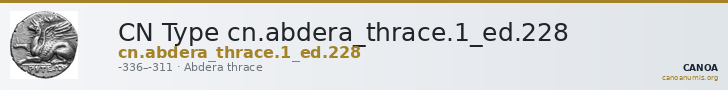 CN Type cn.abdera_thrace.1_ed.228 — CANOA