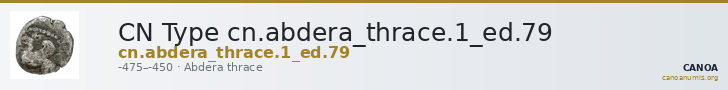CN Type cn.abdera_thrace.1_ed.79 — CANOA