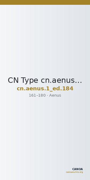 CN Type cn.aenus.1_ed.184 — CANOA