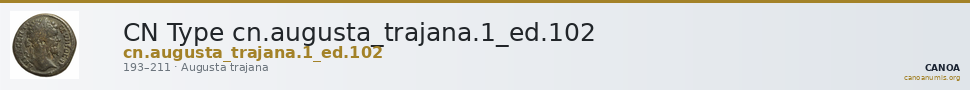CN Type cn.augusta_trajana.1_ed.102 — CANOA