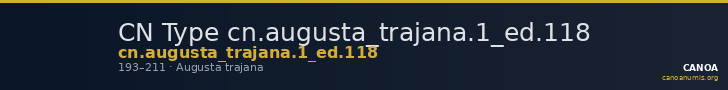 CN Type cn.augusta_trajana.1_ed.118 — CANOA