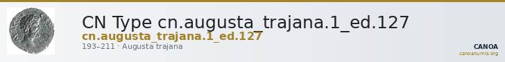 CN Type cn.augusta_trajana.1_ed.127 — CANOA