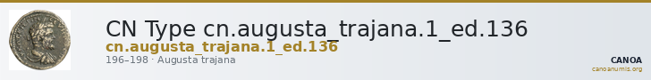 CN Type cn.augusta_trajana.1_ed.136 — CANOA