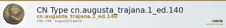 CN Type cn.augusta_trajana.1_ed.140 — CANOA