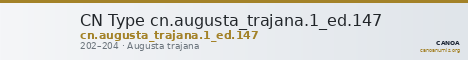 CN Type cn.augusta_trajana.1_ed.147 — CANOA