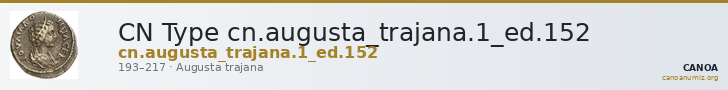CN Type cn.augusta_trajana.1_ed.152 — CANOA