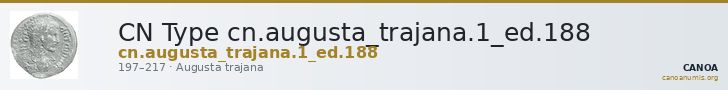 CN Type cn.augusta_trajana.1_ed.188 — CANOA