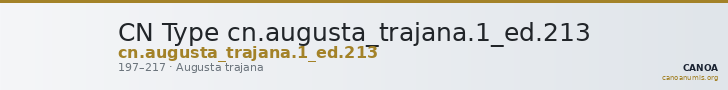 CN Type cn.augusta_trajana.1_ed.213 — CANOA
