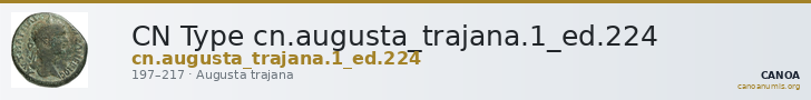 CN Type cn.augusta_trajana.1_ed.224 — CANOA