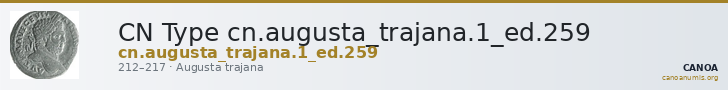 CN Type cn.augusta_trajana.1_ed.259 — CANOA
