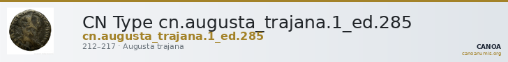 CN Type cn.augusta_trajana.1_ed.285 — CANOA