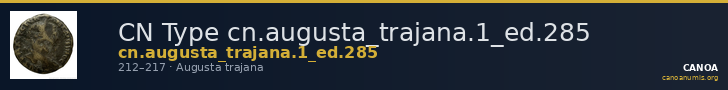CN Type cn.augusta_trajana.1_ed.285 — CANOA