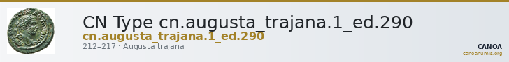 CN Type cn.augusta_trajana.1_ed.290 — CANOA