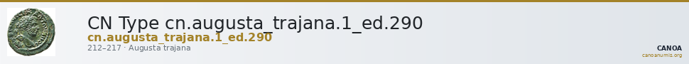 CN Type cn.augusta_trajana.1_ed.290 — CANOA
