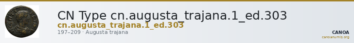 CN Type cn.augusta_trajana.1_ed.303 — CANOA