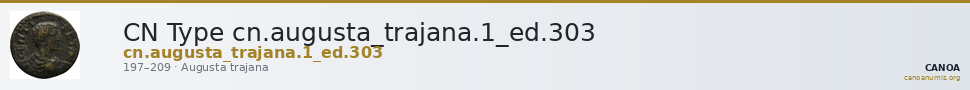 CN Type cn.augusta_trajana.1_ed.303 — CANOA