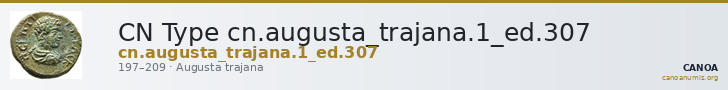CN Type cn.augusta_trajana.1_ed.307 — CANOA