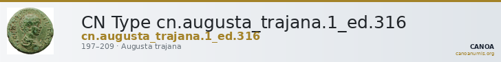 CN Type cn.augusta_trajana.1_ed.316 — CANOA