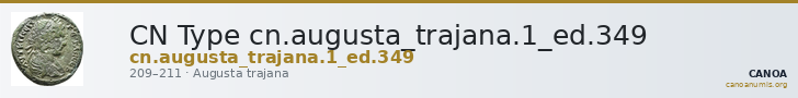 CN Type cn.augusta_trajana.1_ed.349 — CANOA